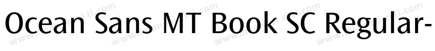 Ocean Sans MT Book SC Regular字体转换